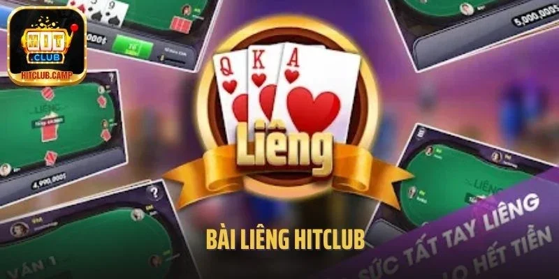 Bài Liêng Hitclub – Game Bài Quen Thuộc Với Cược Thủ Việt
